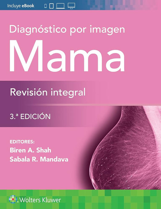 Diagnóstico por Imagen. Mama. Revisión Integral.