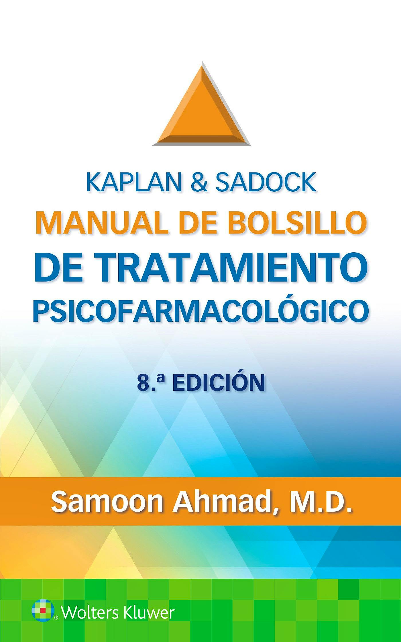 Kaplan & Sadock. Manual de bolsillo de tratamiento psicofarmacológico